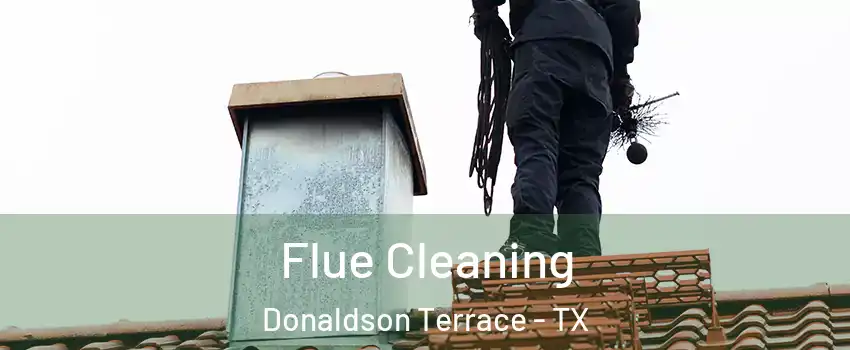 Flue Cleaning Donaldson Terrace - TX