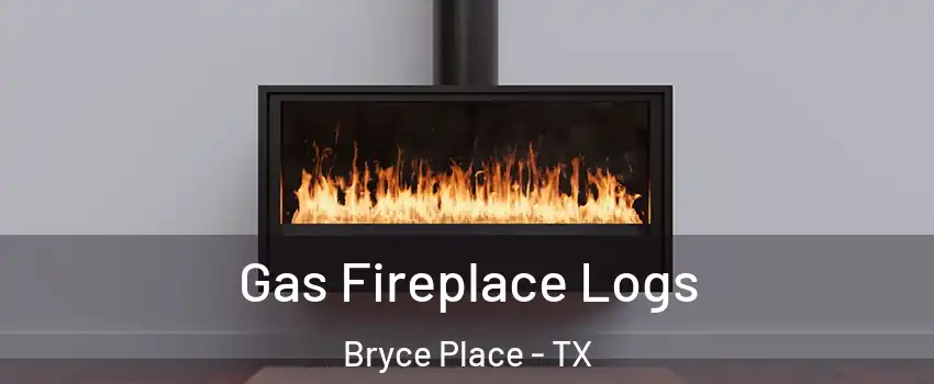 Gas Fireplace Logs Bryce Place - TX