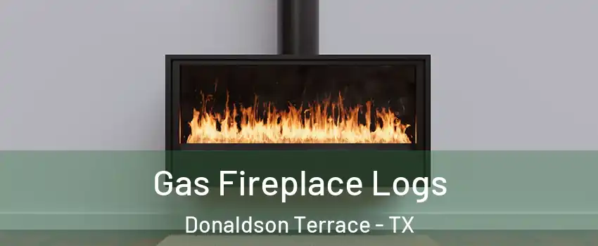 Gas Fireplace Logs Donaldson Terrace - TX