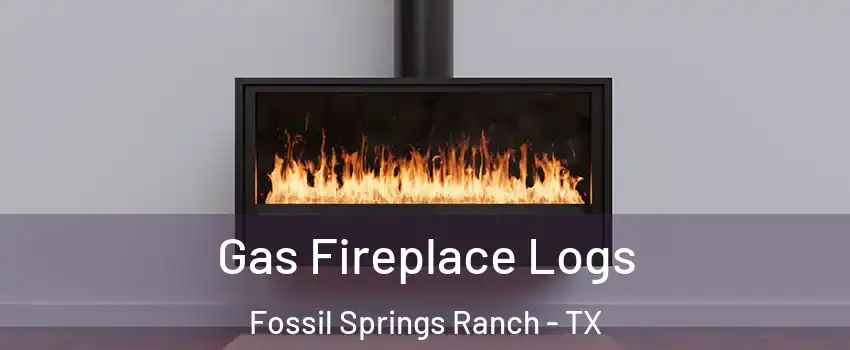 Gas Fireplace Logs Fossil Springs Ranch - TX