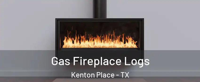 Gas Fireplace Logs Kenton Place - TX