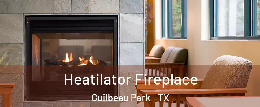 Heatilator Fireplace Guilbeau Park - TX