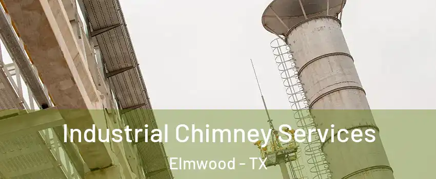 Industrial Chimney Services Elmwood - TX