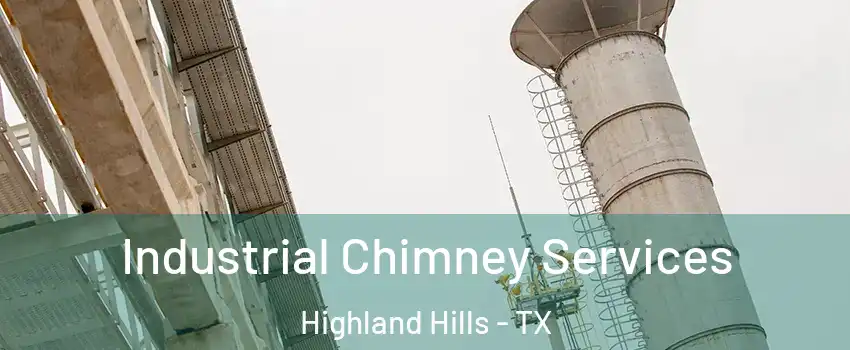 Industrial Chimney Services Highland Hills - TX