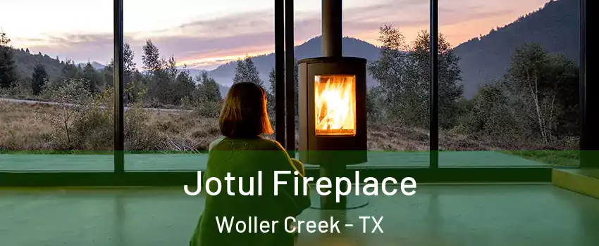 Jotul Fireplace Woller Creek - TX