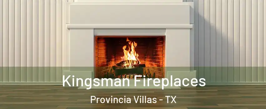 Kingsman Fireplaces Provincia Villas - TX