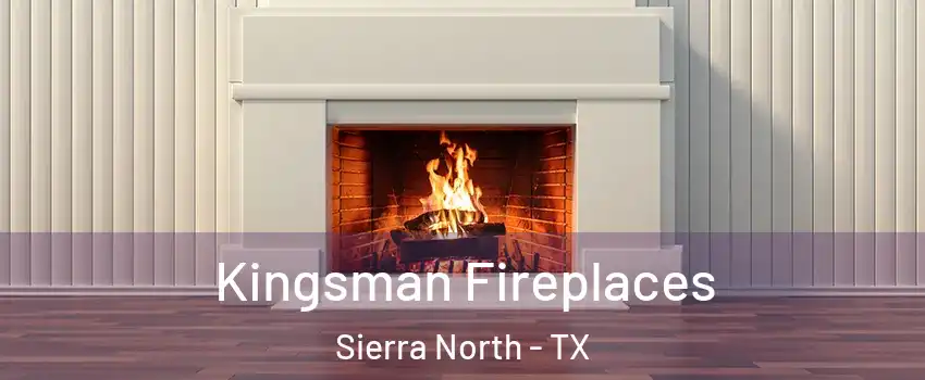 Kingsman Fireplaces Sierra North - TX