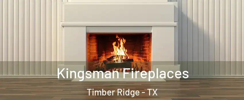 Kingsman Fireplaces Timber Ridge - TX