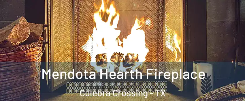 Mendota Hearth Fireplace Culebra Crossing - TX