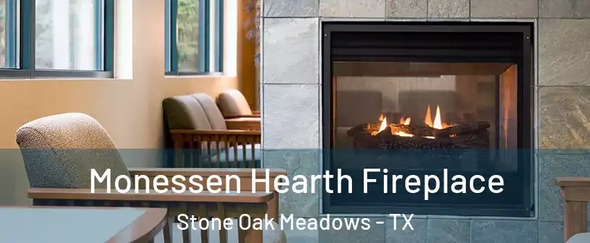 Monessen Hearth Fireplace Stone Oak Meadows - TX