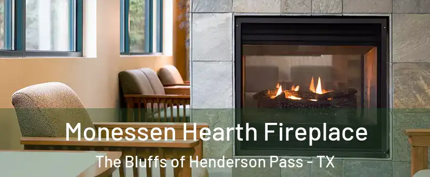 Monessen Hearth Fireplace The Bluffs of Henderson Pass - TX