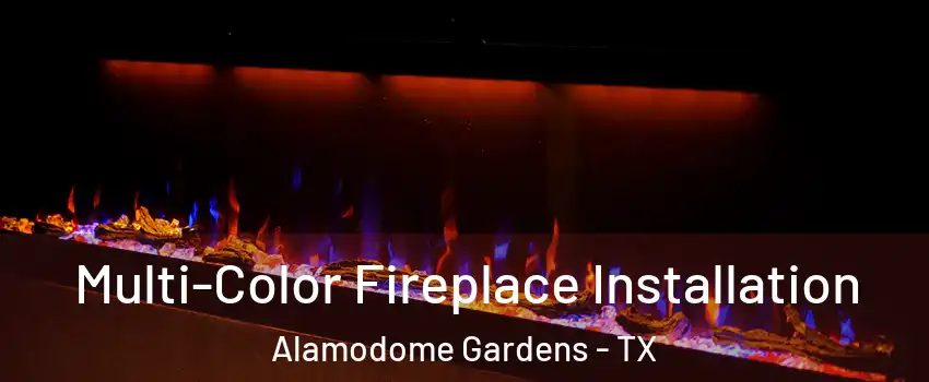 Multi-Color Fireplace Installation Alamodome Gardens - TX