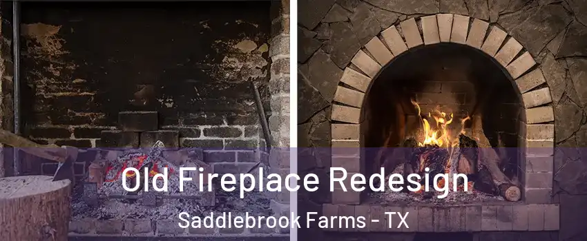 Old Fireplace Redesign Saddlebrook Farms - TX