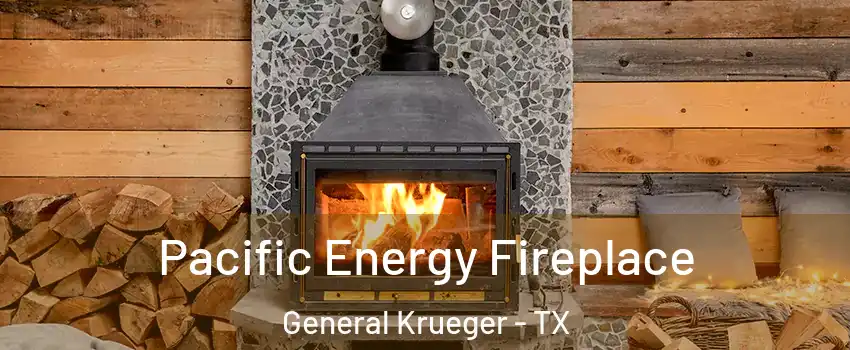 Pacific Energy Fireplace General Krueger - TX