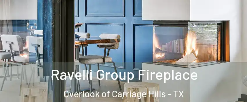 Ravelli Group Fireplace Overlook of Carriage Hills - TX