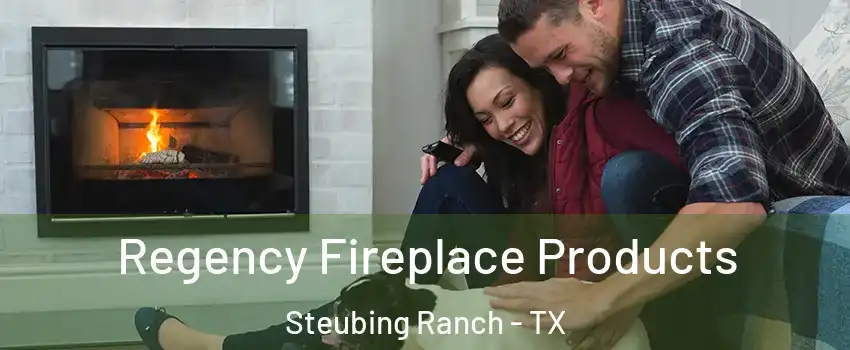 Regency Fireplace Products Steubing Ranch - TX