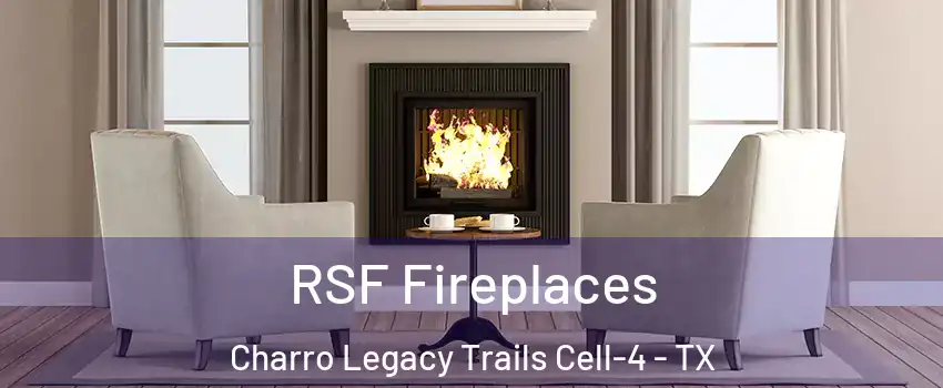 RSF Fireplaces Charro Legacy Trails Cell-4 - TX