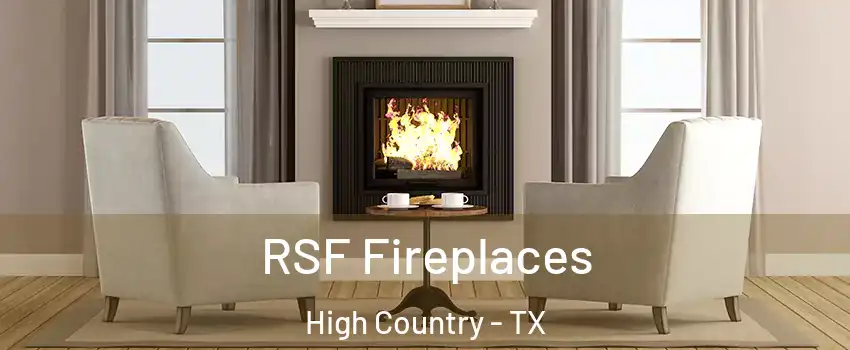 RSF Fireplaces High Country - TX