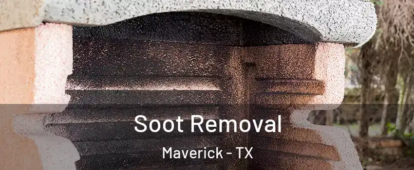 Soot Removal Maverick - TX