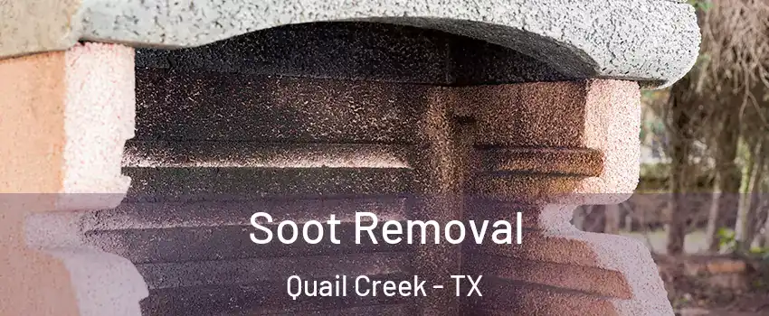 Soot Removal Quail Creek - TX