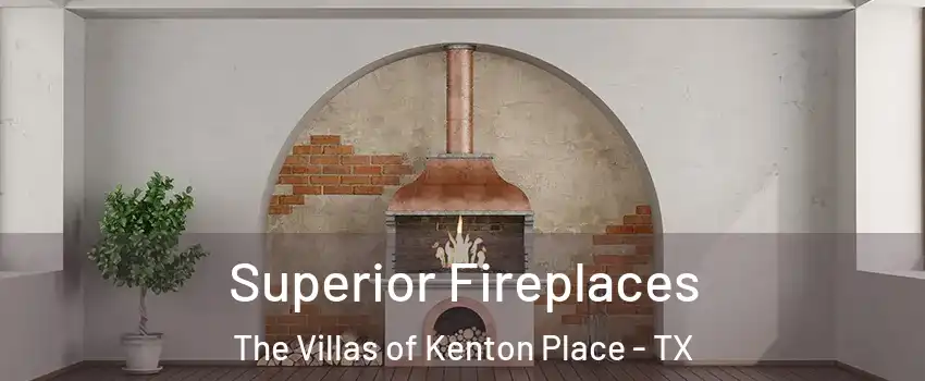 Superior Fireplaces The Villas of Kenton Place - TX