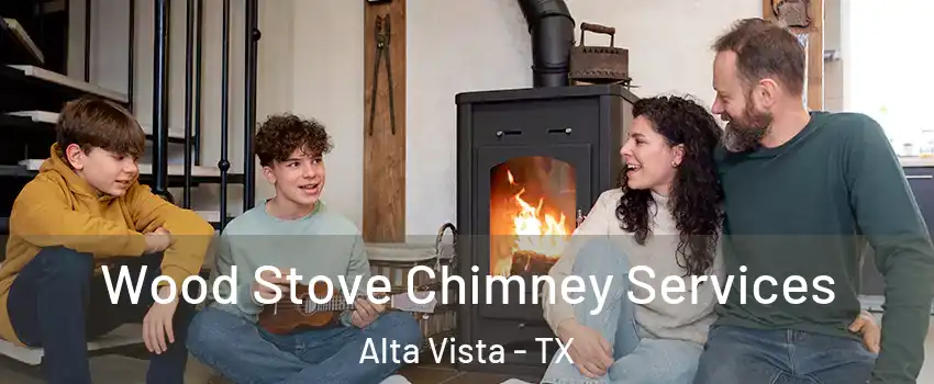 Wood Stove Chimney Services Alta Vista - TX